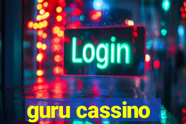 guru cassino